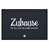 Fußmatte HOME STYLE - Design "Zuhause ist da, wo die Liebe wohnt"