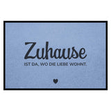 Fußmatte HOME STYLE - Design "Zuhause ist da, wo die Liebe wohnt"
