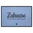 Fußmatte HOME STYLE - Design "Zuhause ist da, wo die Liebe wohnt"