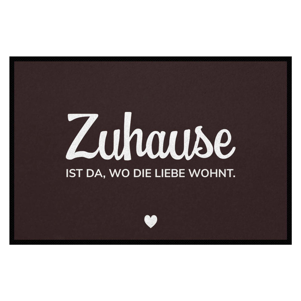 Fußmatte HOME STYLE - Design "Zuhause ist da, wo die Liebe wohnt"