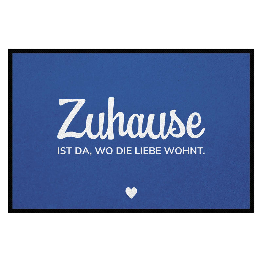 Fußmatte HOME STYLE - Design "Zuhause ist da, wo die Liebe wohnt"