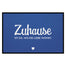 Fußmatte HOME STYLE - Design "Zuhause ist da, wo die Liebe wohnt"