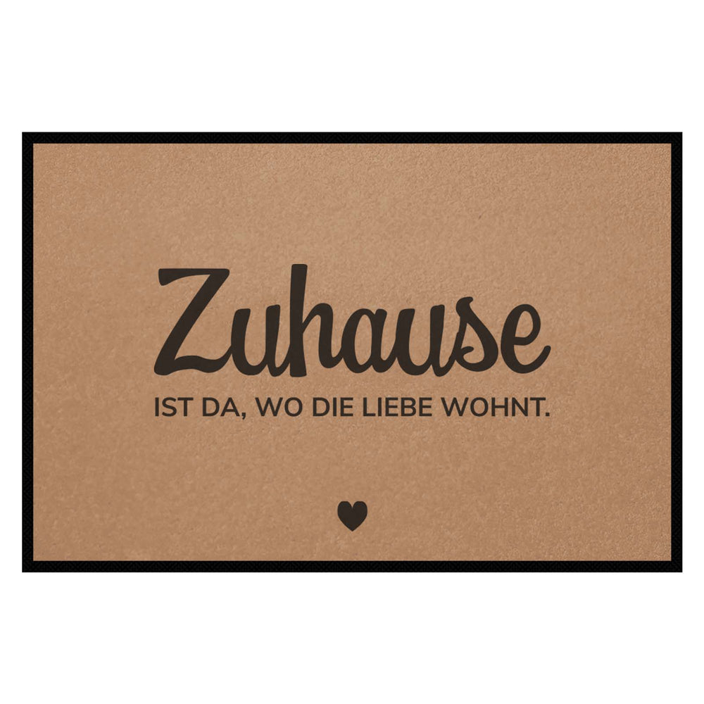 Fußmatte HOME STYLE - Design "Zuhause ist da, wo die Liebe wohnt"