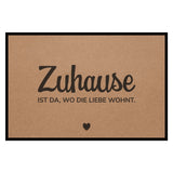 Fußmatte HOME STYLE - Design "Zuhause ist da, wo die Liebe wohnt"