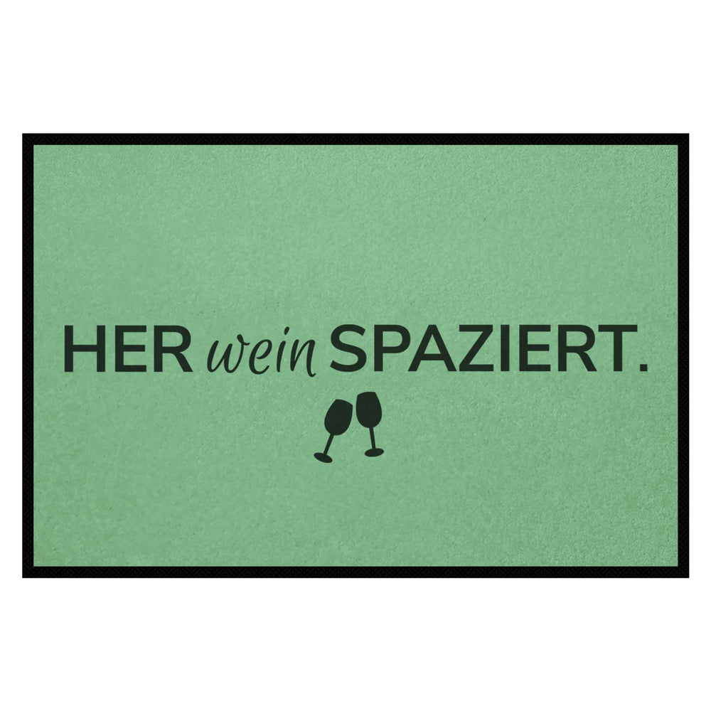 Fußmatte HOME STYLE - Design "Her Wein Spaziert"